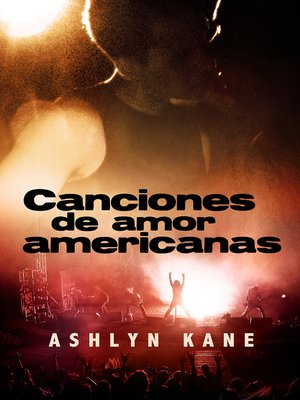 Canciones de Amor Americanas (American Love Songs) - ebook